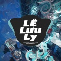 Lệ Lưu Ly (NH4T Remix Ver.2)