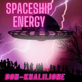 DonKhalilione - Spaceship Energy (Explicit)