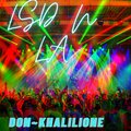 DonKhalilione - LSD N LA (Explicit)