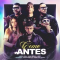 Como Antes (feat. Carlitos Rossy, Agus Padilla & Best) (Explicit)