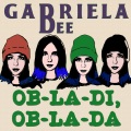 Gabriela Bee、Paul McCartney - Ob-La-Di, Ob-La-Da