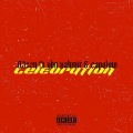 Celebration (feat. Ybn Nahmir & Capolow) (Explicit)