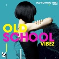 Old School Vibez