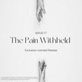 wave17 - The Pain Withheld