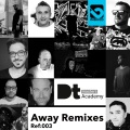 DTAcademy、Neuralis - Away (Neuralis Remix)