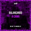 DJ AMANDA ZO、MC GW - BALANÇANDO A CAMA (Explicit)