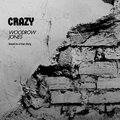 Havi - Woodrow jones (Crazy) (Explicit)