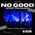 No Good (Start the Dance) (feat. Prodigy)