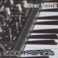 Oliver White - Slick Promises