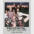 Presidential (feat. Nadia Nakai and Mustbedubz|Explicit)