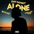 ALONE X (feat. Blxckie and Crowned Yung) (Explicit)