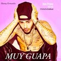 Chillio$、Danny Fernandes、Don Primo、M10 - Muy Guapa (feat. Danny Fernandes, Don Primo & M10)