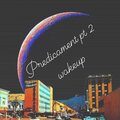 Noctmare、Talksick - Predicament pt. 2/wakeup (feat. Noctmare) (Explicit)