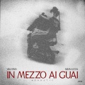 In Mezzo ai Guai (Acoustic|Explicit)