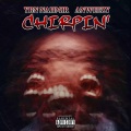 Chirpin' (Explicit)