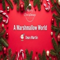 A Marshmallow World