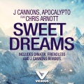 J Cannons、apocalypto、chris arnott - Sweet Dreams