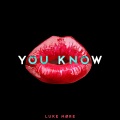 Luke More、nvro、Luca Morhart - YOU KNOW