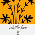 Skilla Bee - E