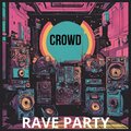 RAVE PARTY