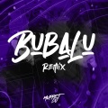 Bubalu (Remix)