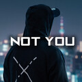 Goetter - Not You (Sped Up) (Remix)