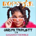 GAgainstTheWrld、Jaidyn Triplett - BOPSTAR