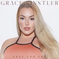 Grace Kinstler - Pray For You