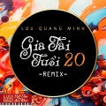 Gia Tài Tuổi 20 (Remix)