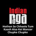 Nagaari、Harlove Singh、Ashwin Seshadri、Nidhi Choudhary、Makheer Singh、Ritvik Yaparpalvi、hariharan、Indianraga、jagjit singh、ghulam ali - Hothon Se Chhoolo Tum Kaash Aisa Koi Manzar Chupke Chupke