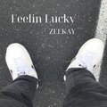 Zeekay、Zakaria Kartaoui - Feelin Lucky (Explicit)