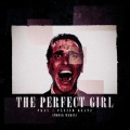 THE PERFECT GIRL (Explicit)