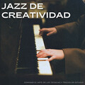 Jazz De Creatividad: Dominar El Arte De Las Técnicas Y Trucos De Estudio