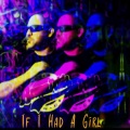 If I Had a Girl (feat. B free & Rigsdog)