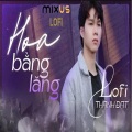 MIXUS LOFI、Jimmy Nguyễn、Thành Đạt - HOA BẰNG LĂNG (feat. Jimmy Nguyễn & Thành Đạt) (Lofi)