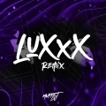 LuXxX (Remix)