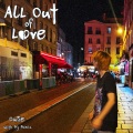 all out of love (Explicit)