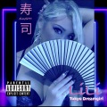 LiLi Tokyo Dreamgirl - Sushi (Remix|Explicit)
