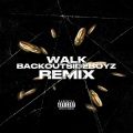 Walk - BACKOUTSIDE (REMIX|Explicit)