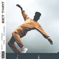 Bet That (Explicit)