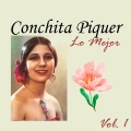 Conchita Piquer - Lo Mejor, Vol. 1