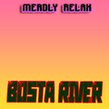 Merdly Relax - Bosta River
