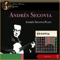 Andrés Segovia Plays... (Album of 1954)