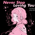 Never Stop Loving You