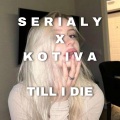 Cedric、kotiva - Till I Die (feat. kotiva) (Explicit)