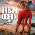 DJ Aqeel - Dream Ocean (Original Mix)