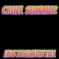 Cruel Summer (Instrumental)