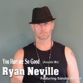 Ryan Neville、Sandra Wilson - You Hurt Me So Good