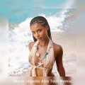 Alanito Deejay - Water (Alanito Afro Tech Remix)