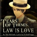 Law is Love (Tears of Themis: Mystery of Bakerlon Song)